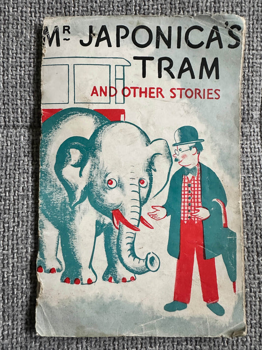 1930’s Mr. Japonica’s Tram & Other Stories(Humphrey Milford Oxford University Press) - Honeyburn Books (UK)
