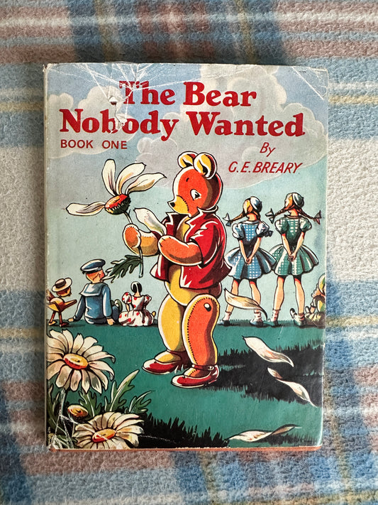 1950’s The Bear Nobody Wanted - G. E. Breary(George Newnes Ltd)