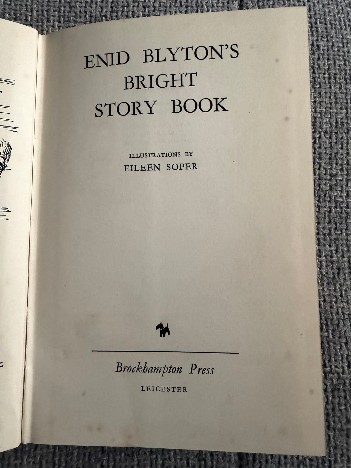 1953 Enid Blyton’s Bright Story Book (Eileen Soper illust) Brockhampton Press