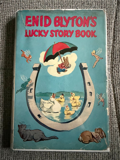 1951 Enid Blyton’s Lucky Story Book (Eileen Soper illust) Brockhampton Press