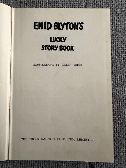 1951 Enid Blyton’s Lucky Story Book (Eileen Soper illust) Brockhampton Press