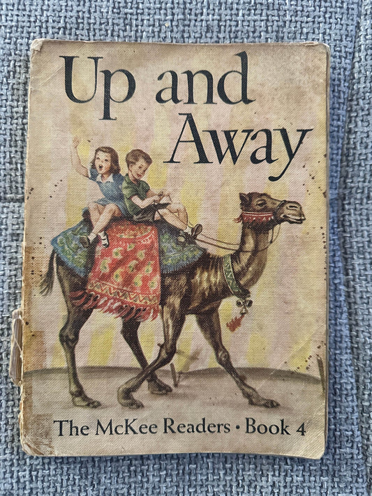 1941 Up & Away(The McKee Readers) - Paul McKee, M. Lucille Harrison, Annie McCowen, Elizabeth Lehr(Corinne Malvern & Charlot Bowman Illust) Thomas Nelson & Sons Ltd. - Honeyburn Books (UK)