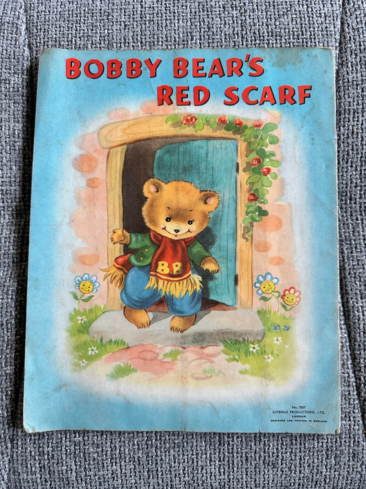 1950’s Bobby Bear’s Red Scarf - Juvenile Productions - Honeyburn Books (UK)