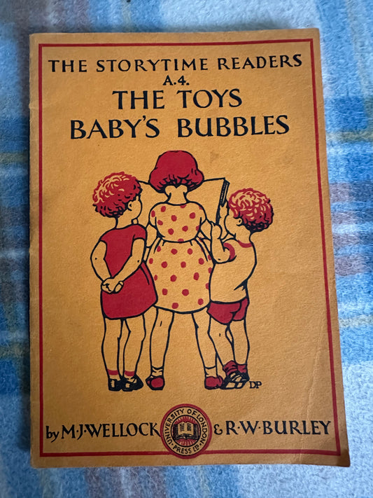 1950’s The Toys / Baby’s Bubbles - M. J. Wellock & R. W. Burley (Storytime Readers A4)