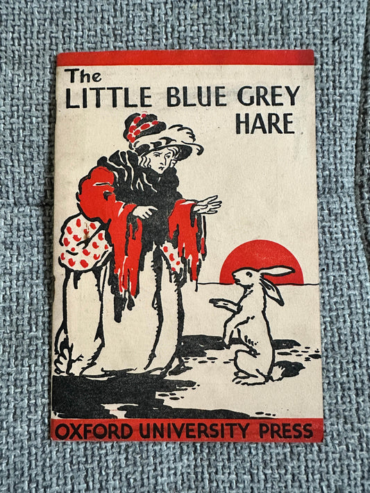 1930’s The Little Blue Grey Hare - Oxford University Press - Honeyburn Books (UK)