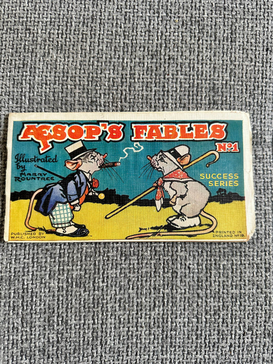 1930’s Æsop’s Fables (No1 Success Series) Harry Rountree Illust (W. H. C. London publisher) - Honeyburn Books (UK)