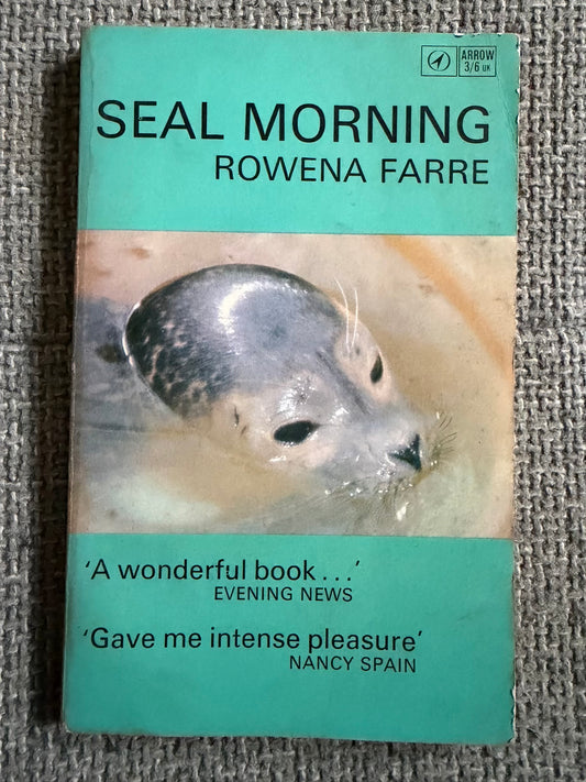 1965 Seal Morning - Rowena Farre (Raymond Sheppard illust) Arrow Books