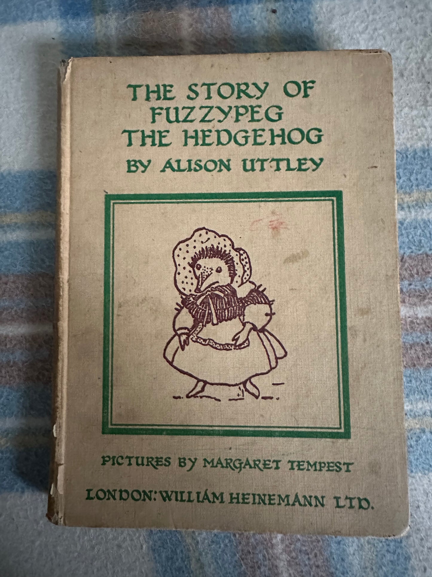 1949 The Story Of Fuzzypeg The Hedgehog - Alison Uttley(Margaret Tempest) William Heinemann