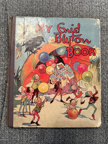 1948*1st* My Enid Blyton Book - Enid Blyton (Grace Lodge Illust) Latimer House Ltd.