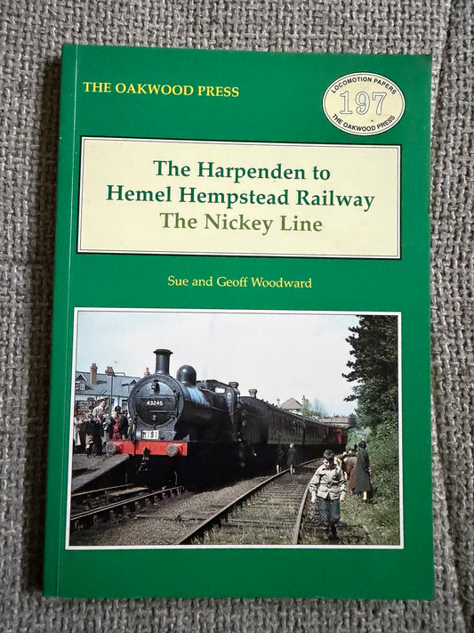 2002 The Harpenden To Hemel Hempstead Railway (The Nickey Line) Sue & Geoff Woodward (The Oakwood Press)