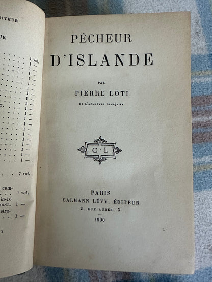 1900 Pêcheur D’Islande - Pierre Loti (Calmann Lévy Publisher)