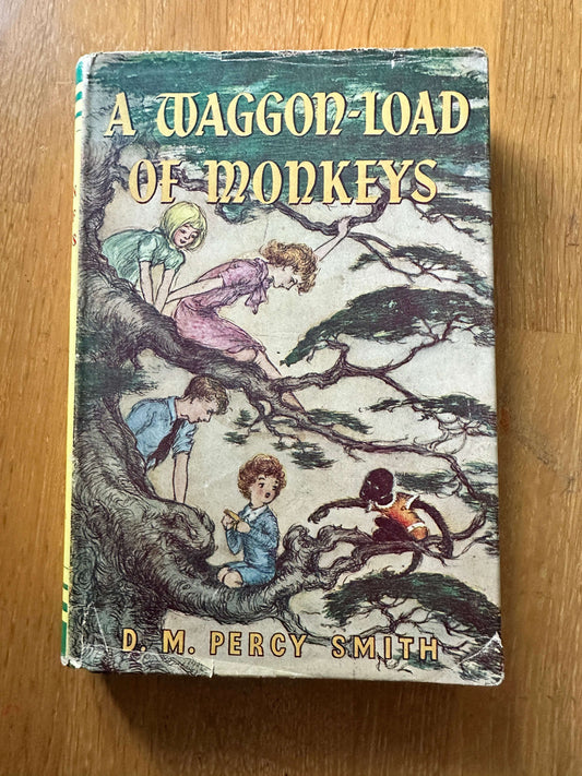 1950 A Waggon-Load Of Monkeys - D. M. Percy Smith (Dominion Library Series)(Lutterworth Press)