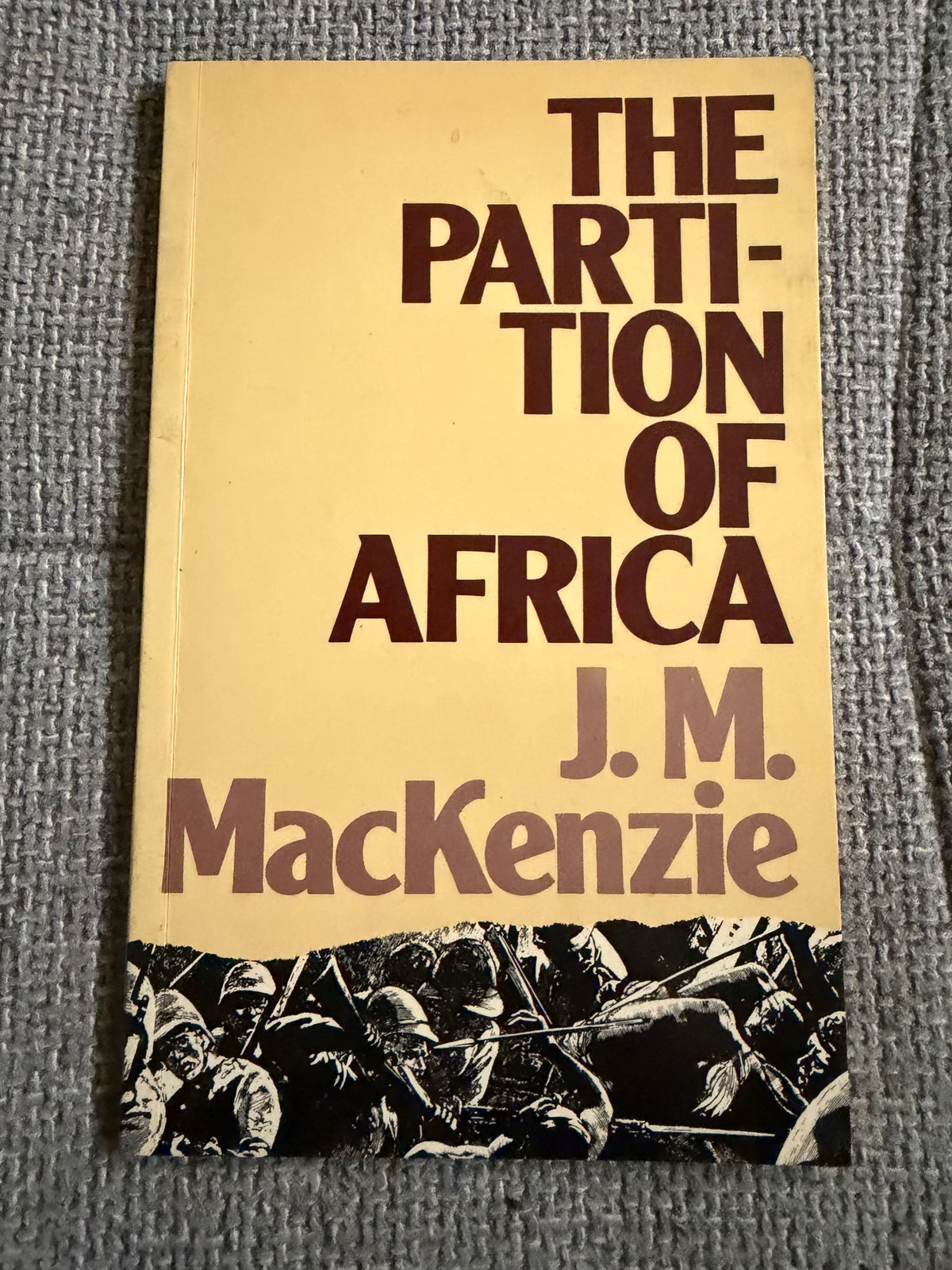 1983 The Partition Of Africa 1880-1900 - J. M. MacKenzie (Methuen)
