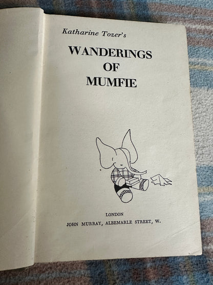 1949 Wanderings Of Mumfie - Katharine Tozer(John Murray Publisher)