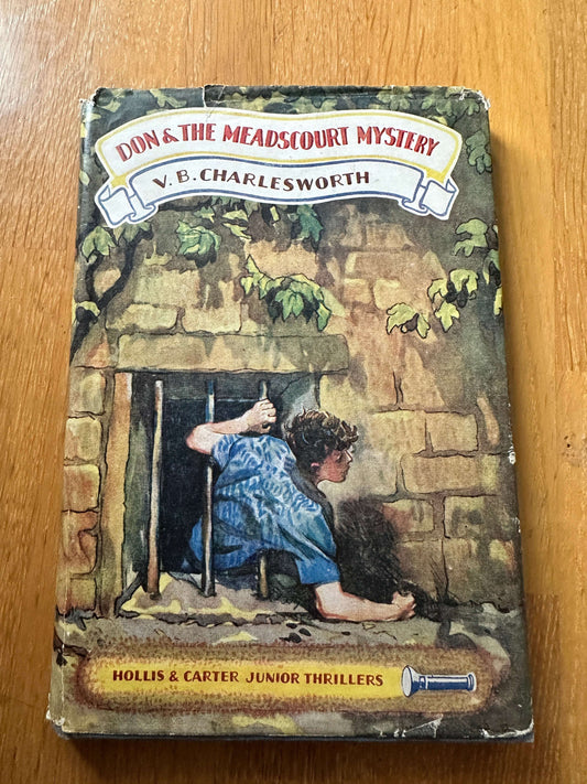1947 Don & The Meadscourt Mystery - V. B. Charlesworth (W. Lindsay Cable Illust) Hollis & Carter