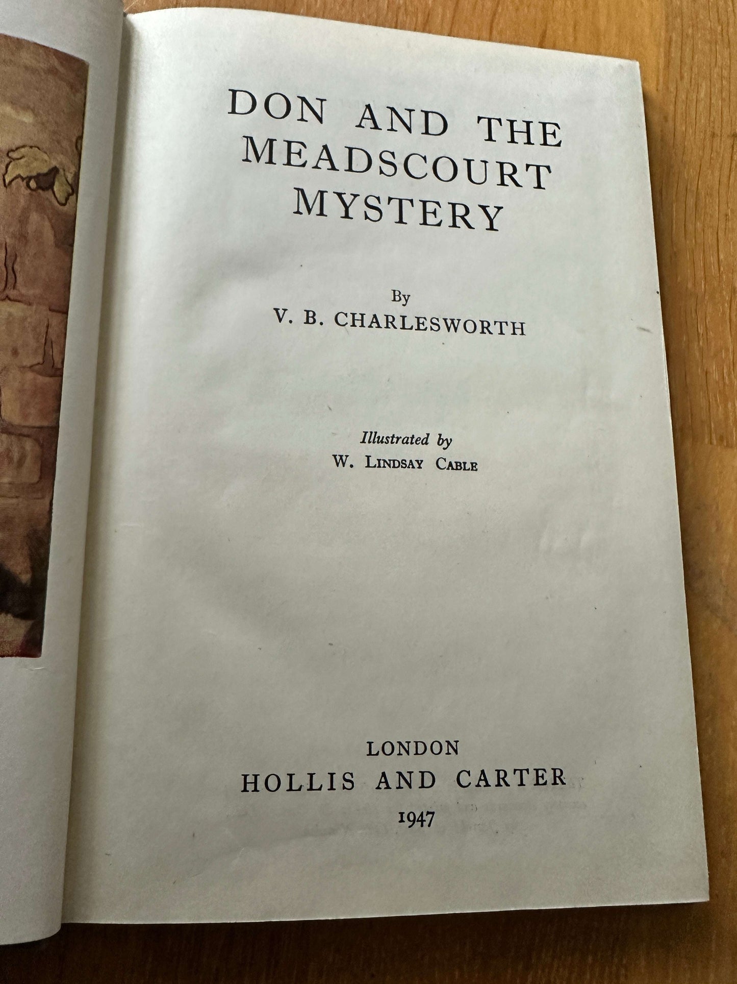 1947 Don & The Meadscourt Mystery - V. B. Charlesworth (W. Lindsay Cable Illust) Hollis & Carter