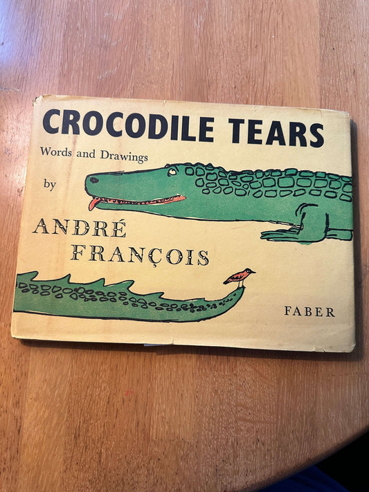 1955*1st* Crocodile 🐊 Tears - André François (Faber & Faber) French/English