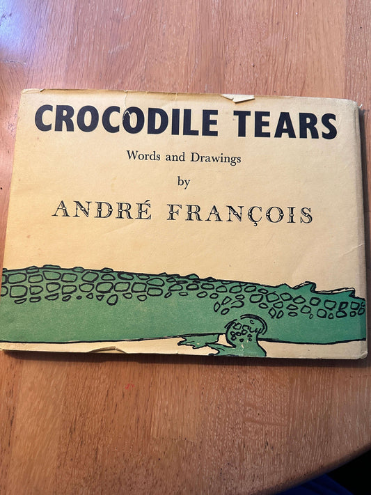 1955*1st* Crocodile 🐊 Tears - André François (Faber & Faber) French/English
