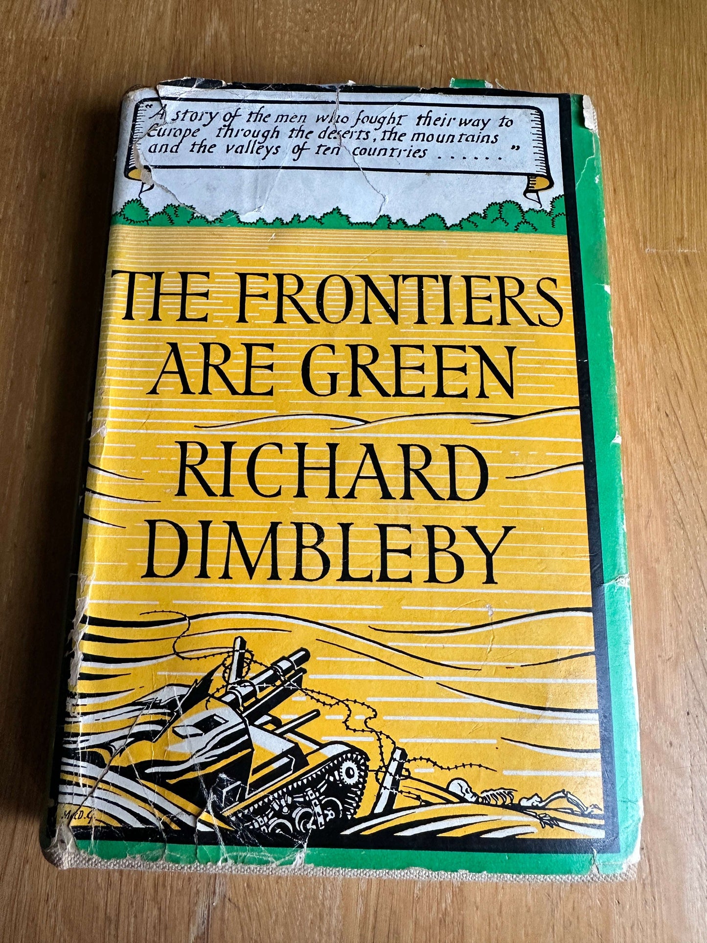 1943*1st* The Frontiers Are Green - Richard Dimbleby (Hodder & Stoughton)