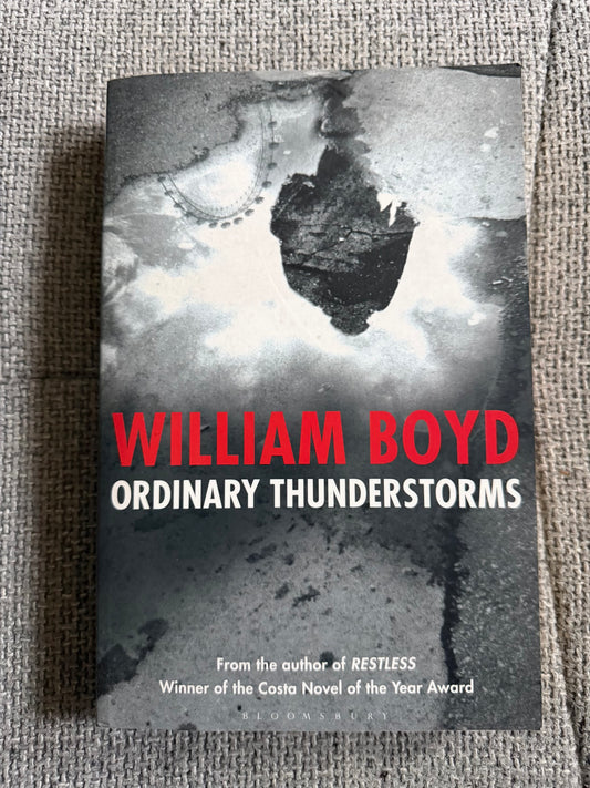 2009*1st* Ordinary Thunderstorms - William Boyd (Bloomsbury)