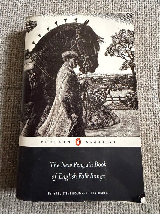 2014 The New Penguin Book Of English Folk Songs - Steve Roud & Julia Bishop (Penguin Classics)