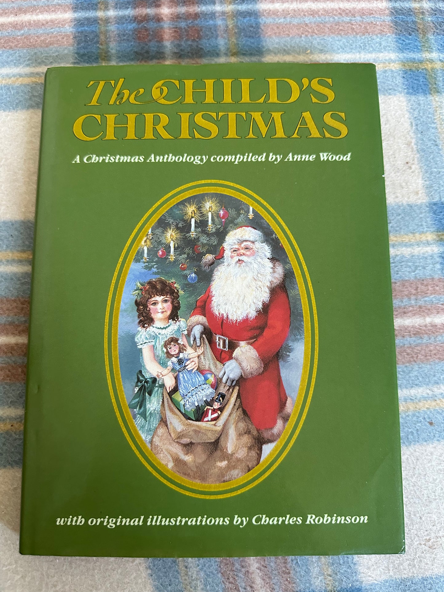 1988*1st* The Child’s Christmas(A Christmas Anthology by Anne Wood) Charles Robinson Illust (Blackie Pub)