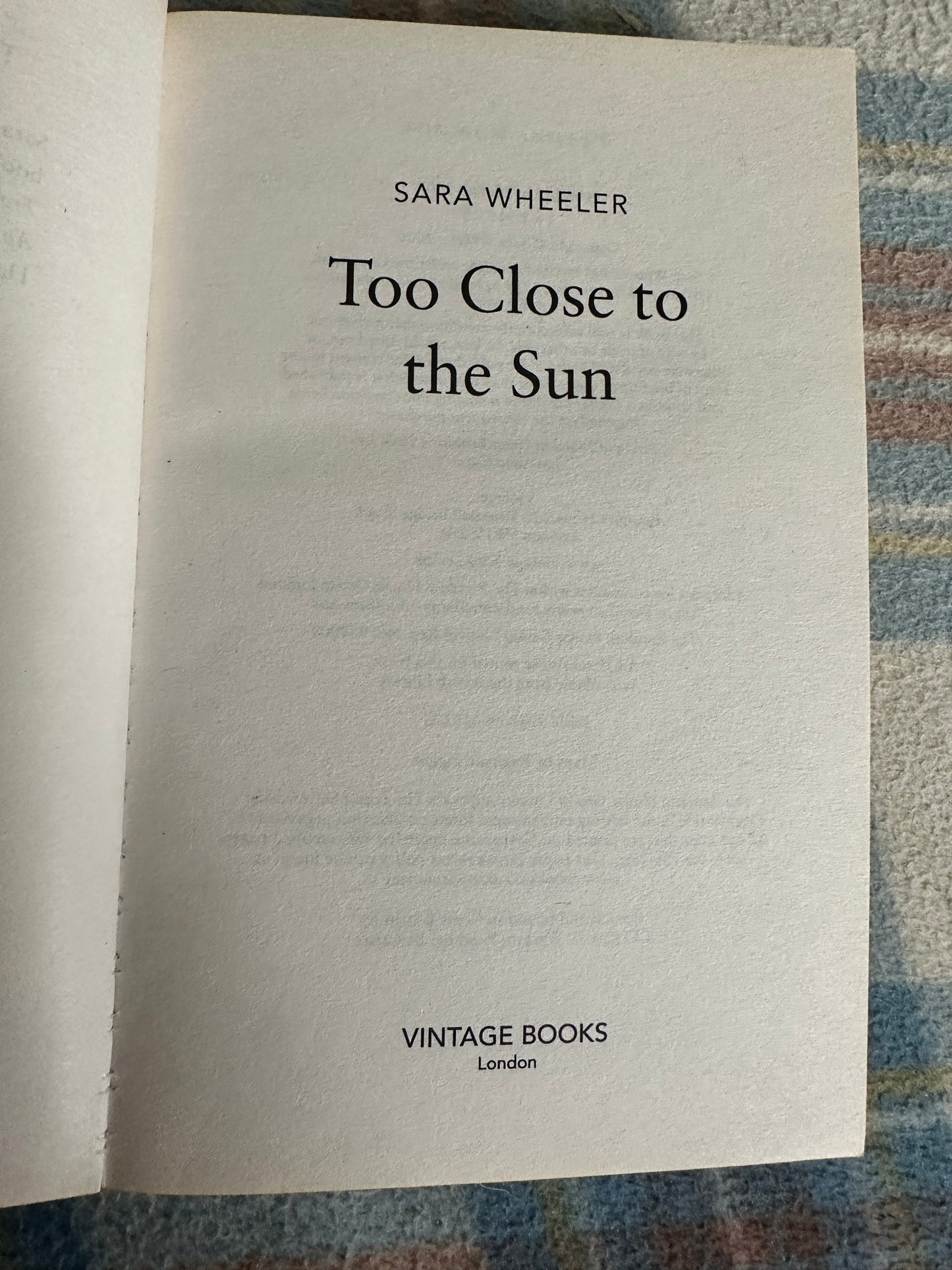 2007 Too Close To The Sun(The Life & Times Of Denys Finch-Hatton)Vintage Books