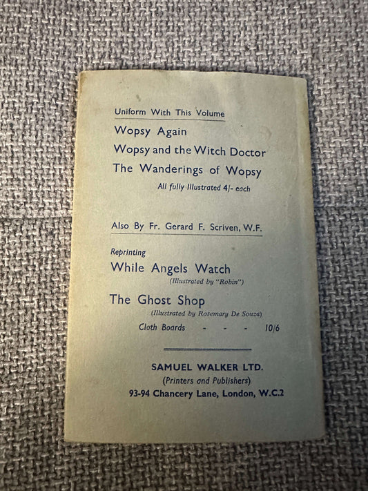 1960’s Wopsy The Adventures Of A Guardian Angel - Fr. Gerard F. Scriven (Sister Mary Barbara Illust) Samuel Walker Ltd