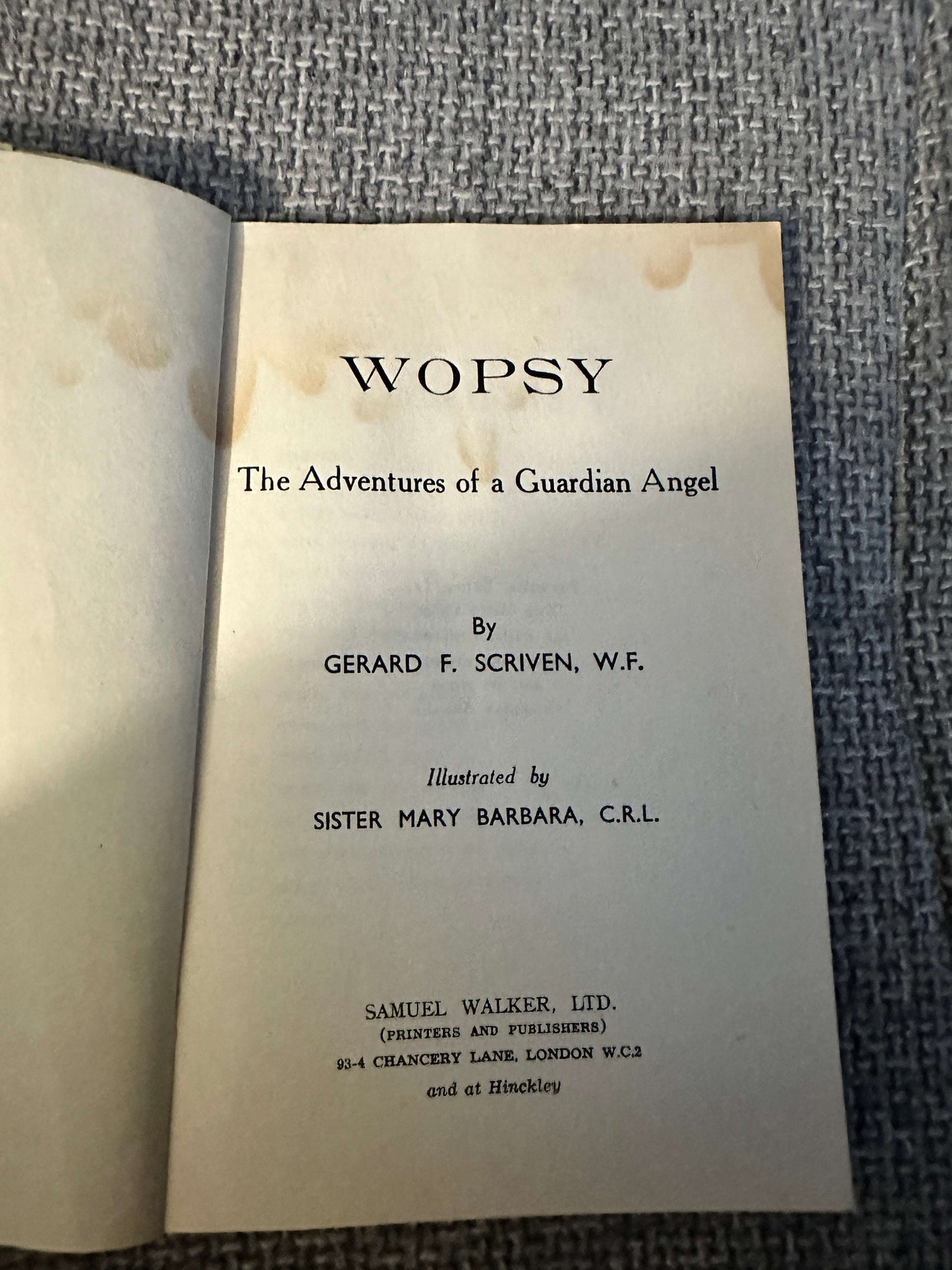 1960’s Wopsy The Adventures Of A Guardian Angel - Fr. Gerard F. Scriven (Sister Mary Barbara Illust) Samuel Walker Ltd