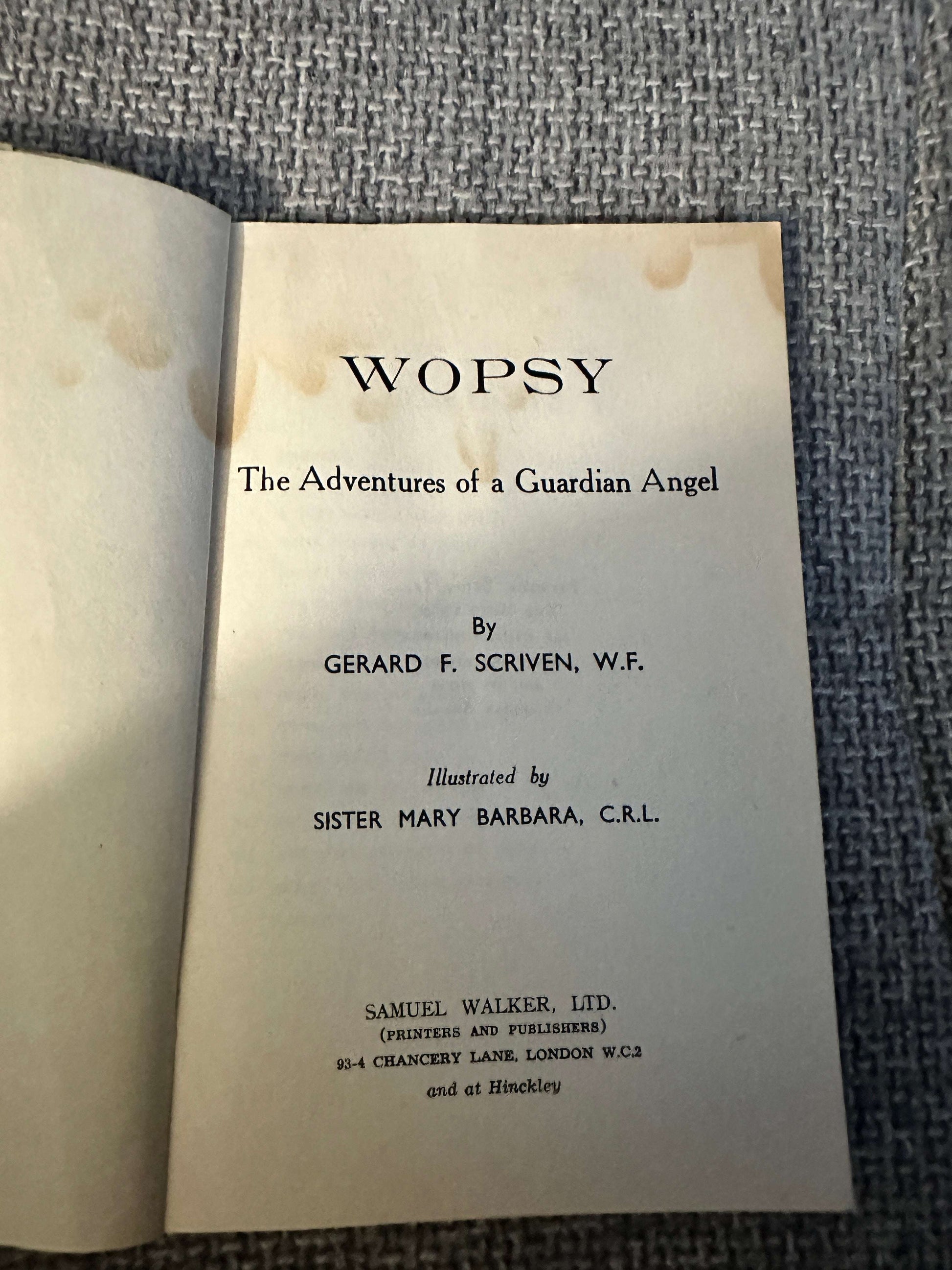 1960’s Wopsy The Adventures Of A Guardian Angel - Fr. Gerard F. Scriven (Sister Mary Barbara Illust) Samuel Walker Ltd
