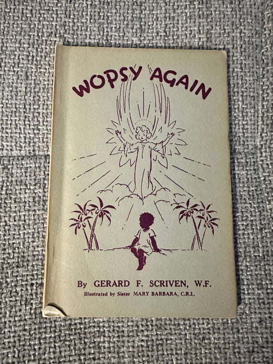 1967 Wopsy Again - Fr. Gerard F. Scriven (Sister Mary Barbara Illust) Samuel Walker Ltd