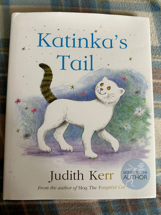 2017*1st SIGNED* Katinka’s Tail - Judith Kerr(HarperCollins)