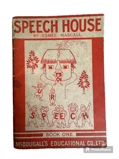 1930’s Speech House - Esmée Mascall(Book 1) MacDougall’s Educational Co Ltd