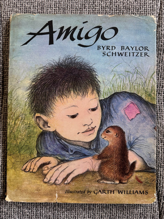 1965*1st* Amigo - Byrd Baylor Schweitzer (Garth Williams illustrated) Worlds Work Publisher - Honeyburn Books (UK)