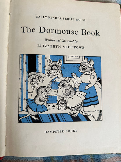 1950*1st* The Dormouse Book - Elizabeth Skottowe(Hampster Books)