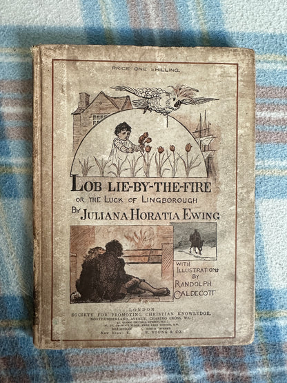 1890 Lob Lie By The Fire(Or The Luck Of Lingborough) Juliana Horatia Ewing(Randolph Caldecott illustration)SPCK publishers