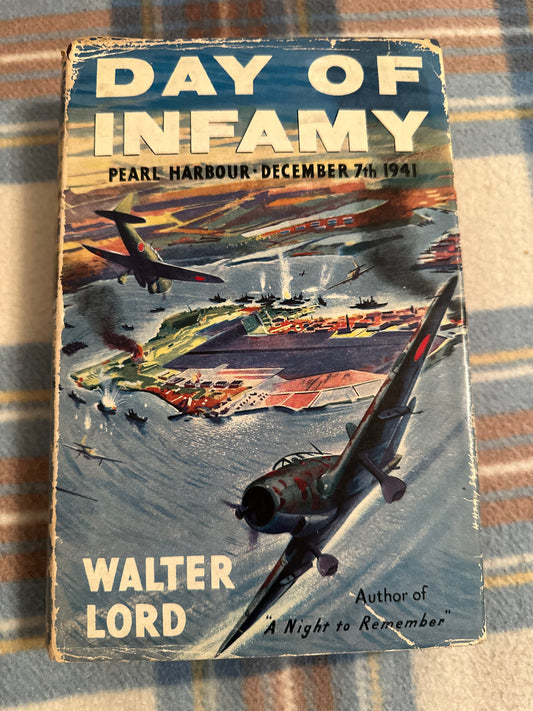 Day of Infamy first edition by Walter Lord with illustrated cover depicting Pearl Harbour attack