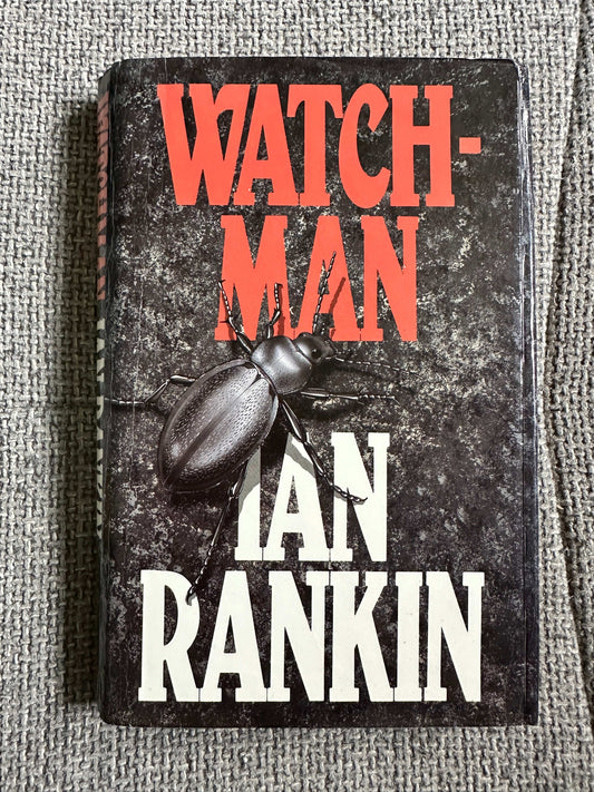 First Edition Watchman Ian Rankin hardcover book with striking black cover and bold typography