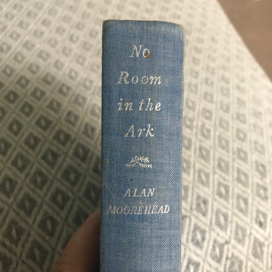 1959 No Room In The Ark – Alan Moorhead (Hamish Hamilton Publish)
