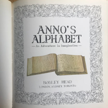 1974*1st* Anno’s Alphabet An Adventure In Imagination- Anno Mitsumasa (The Bodley Head)