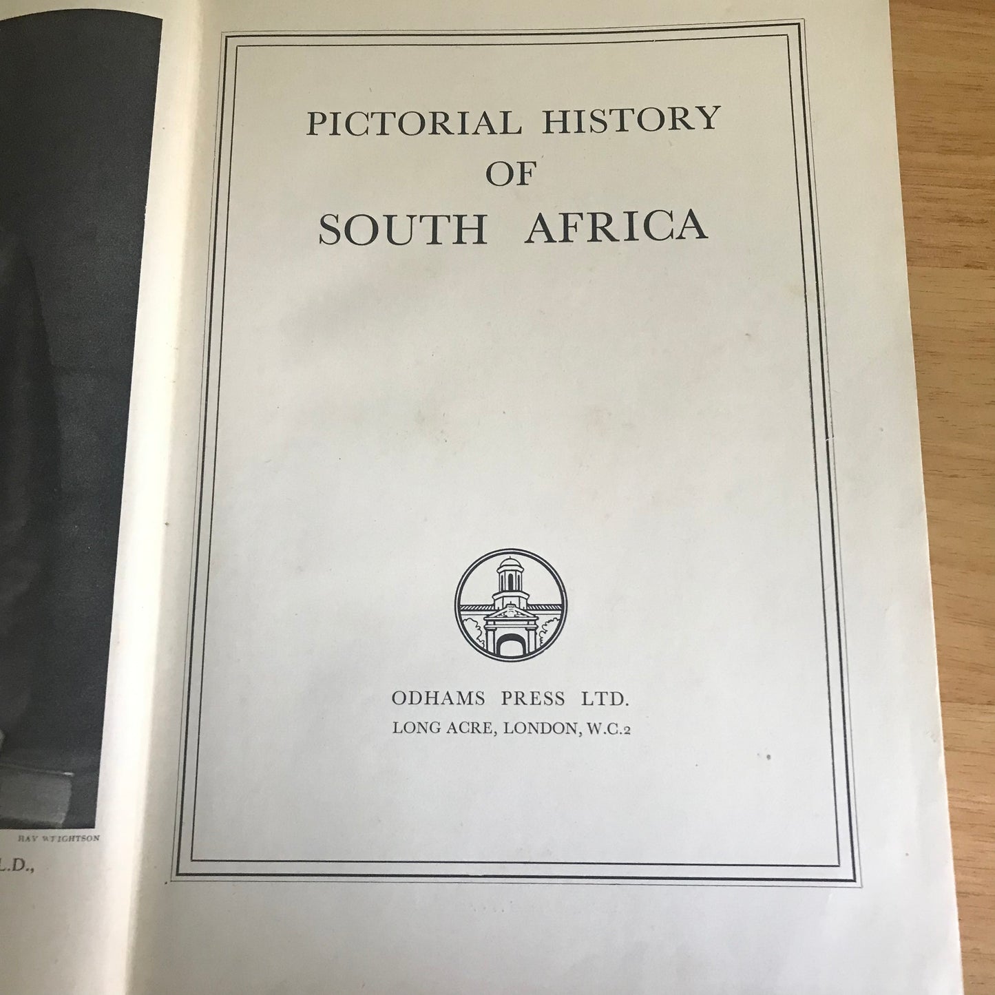 1938 Pictorial History Of South Africa (Odhams Press)