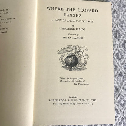 1955 Where The Leopard Passes - Geraldine Elliot(Illustrated Sheila Hawkins)