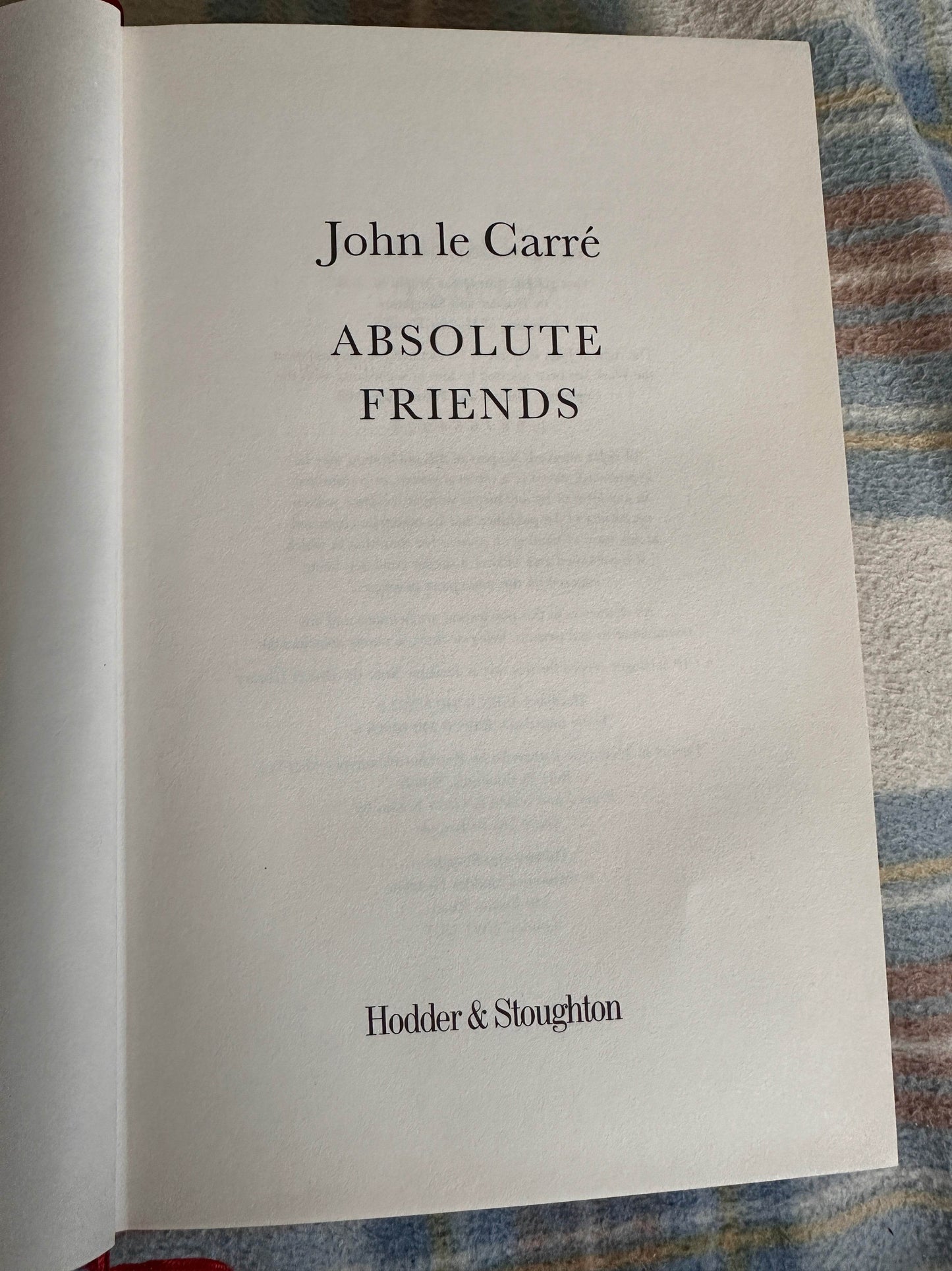 Title page of Absolute Friends first edition by John le Carre, published by Hodder and Stoughton