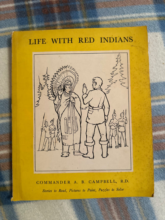Life With Red Indians first edition book cover featuring illustrations of Native American figures