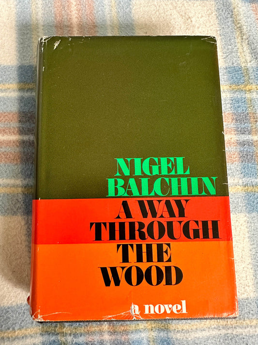 First edition of A Way Through The Wood Nigel Balchin hardcover book with green cover and colorful spine