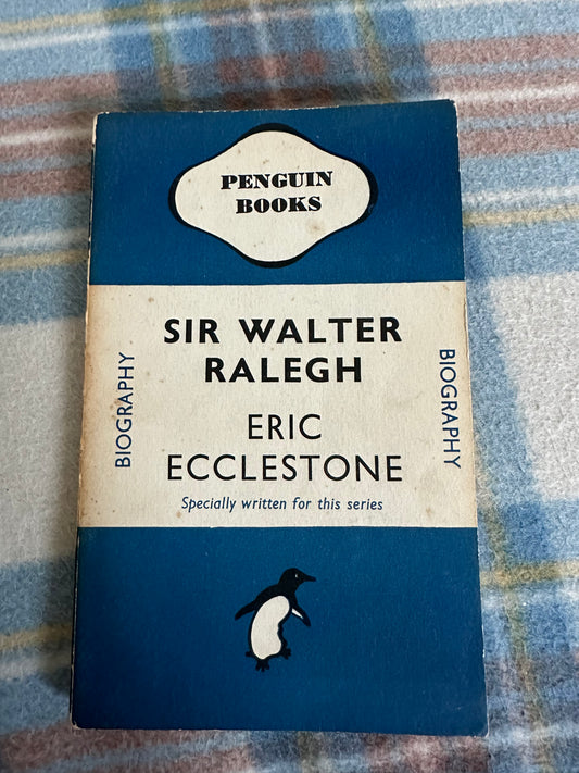 First edition Sir Walter Ralegh biography by Eric Ecclestone published by Penguin Books