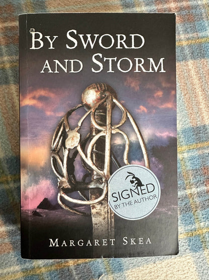 Signed By Sword and Storm Margaret Skea book cover featuring a unique sword and stormy background