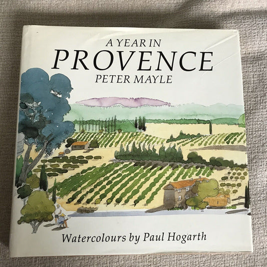 1992*1.* Ein Jahr in der Provence (Aquarellbilder) Peter Mayle (Hamish Hamilton)