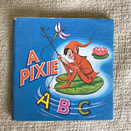 1960’s A Pixie ABC By KRIS (Collins Pub)