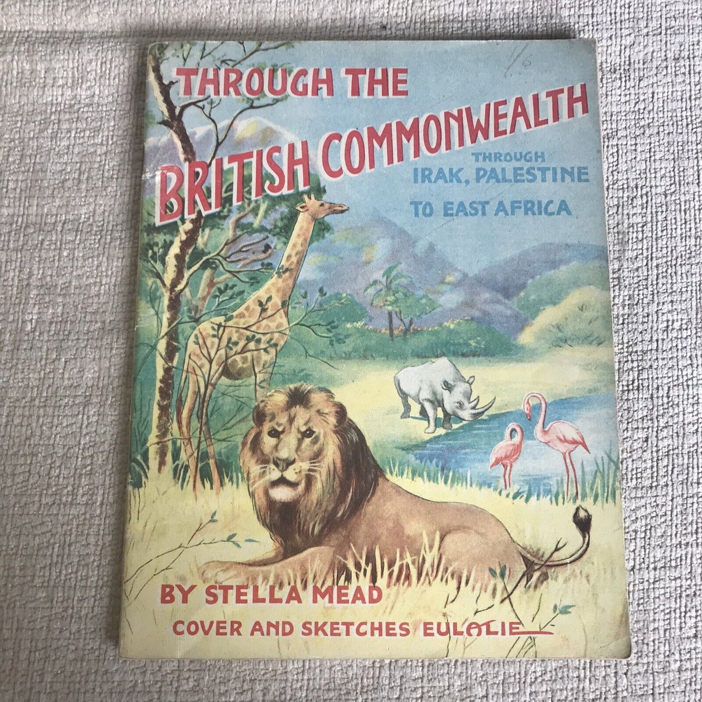 1943 Through The British Commonwealth(Irak, Palestine & East Africa) Stella Mead